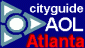 CityGuide.AOL.com/atlanta - AOL City Guide - Atlanta: Search local Businesses, Events and Restaurants CityGuide.AOL.com/atlanta - AOL City Guide - Atlanta: Search local Businesses, Events and Restaurants