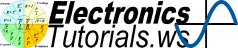 Electronics-Tutorials.ws - Basic Electronics Tutorials and free online Electronics Tutorials Resource for Beginners and Beyond on all aspects of Basic Electronics.